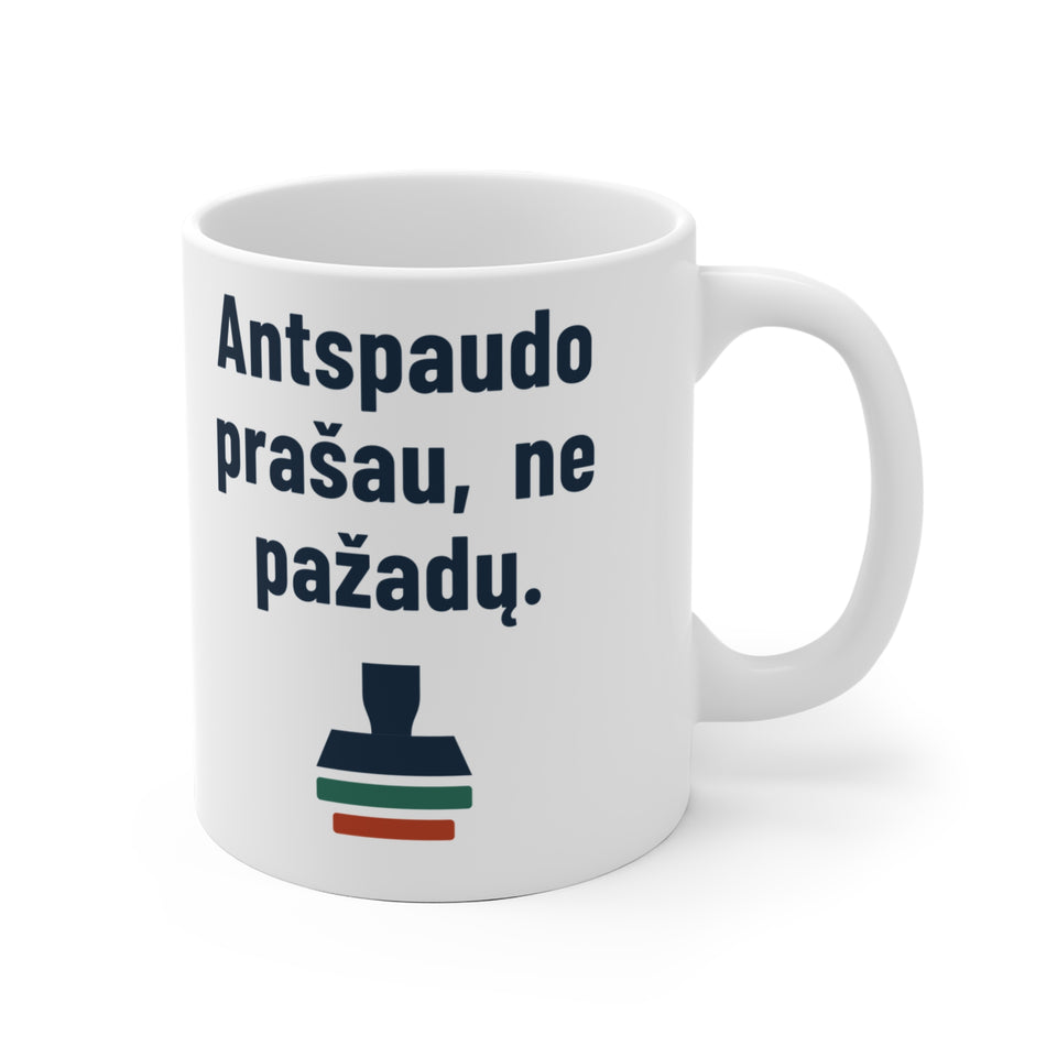 Antspaudo prašau, ne pažadų.