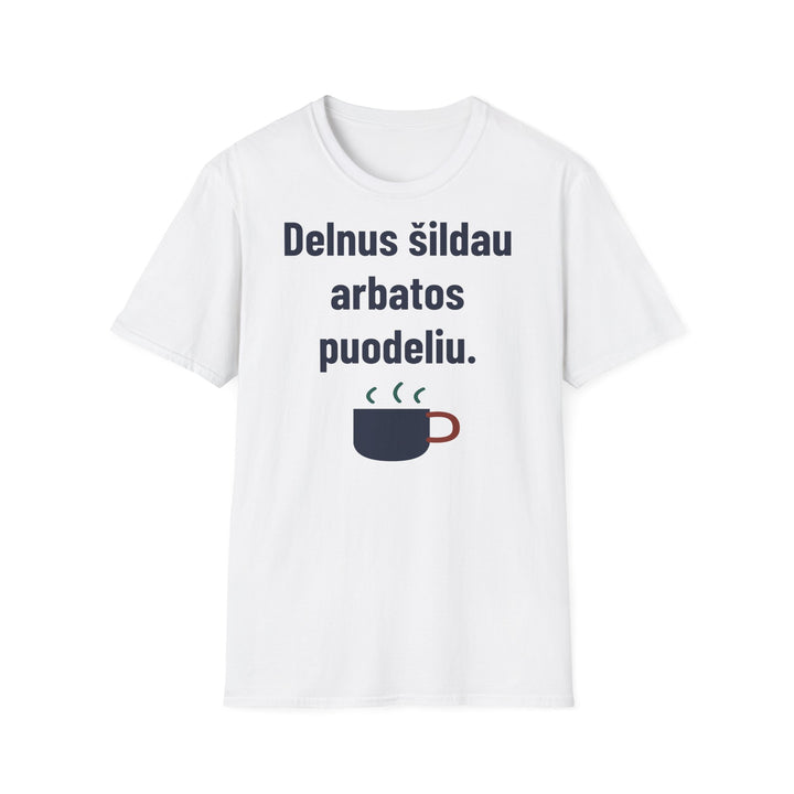 Delnus šildau arbatos puodeliu.