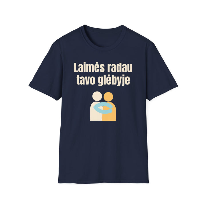 Laimės radau tavo glėbyje
