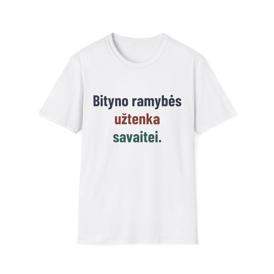 Bityno ramybės užtenka savaitei.
