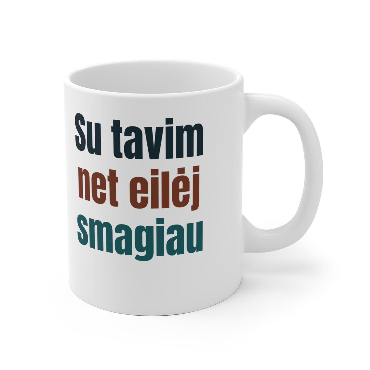 Su tavim net eilėj smagiau