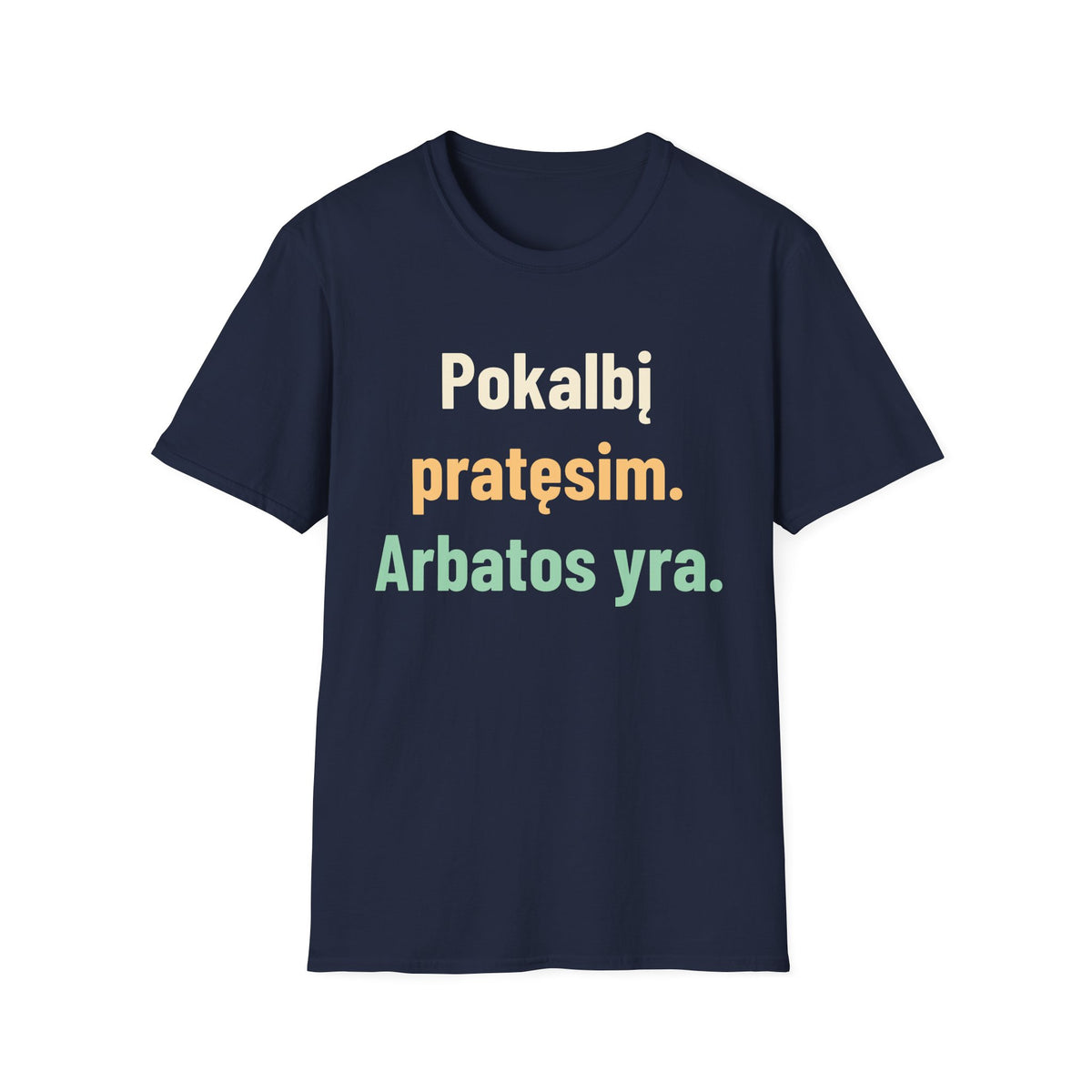Pokalbį pratęsim. Arbatos yra.
