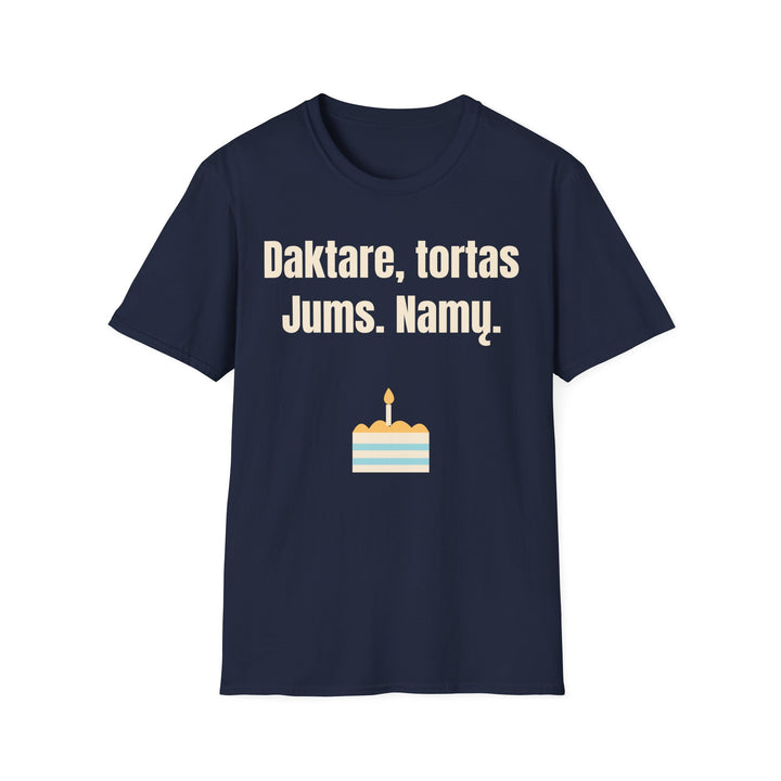 Daktare, tortas Jums. Namų.