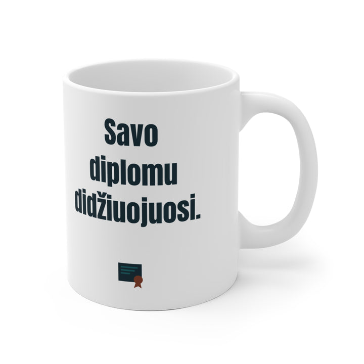 Savo diplomu didžiuojuosi.