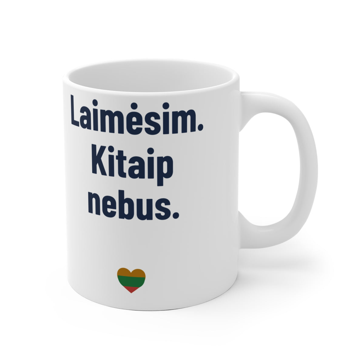 Laimėsim. Kitaip nebus.