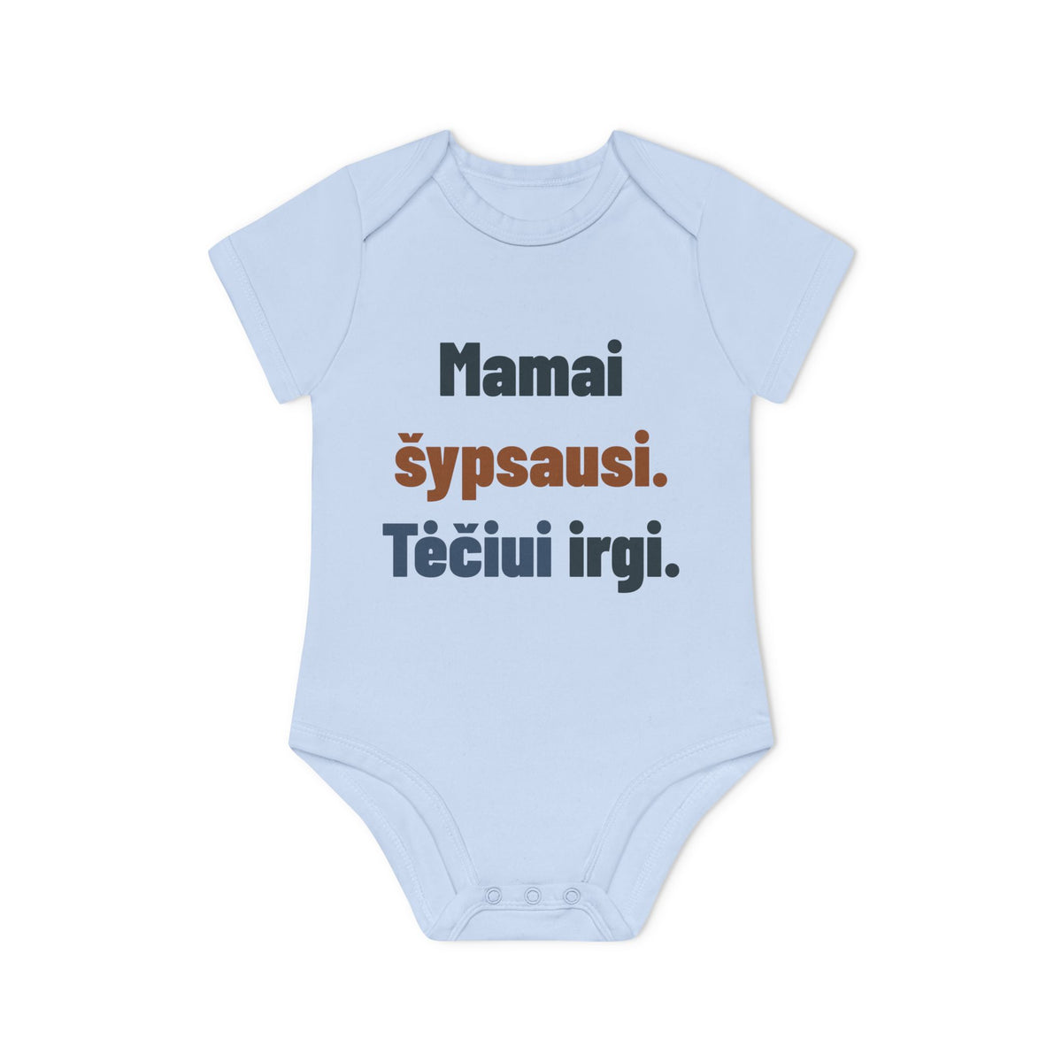 Mamai šypsausi. Tėčiui irgi.