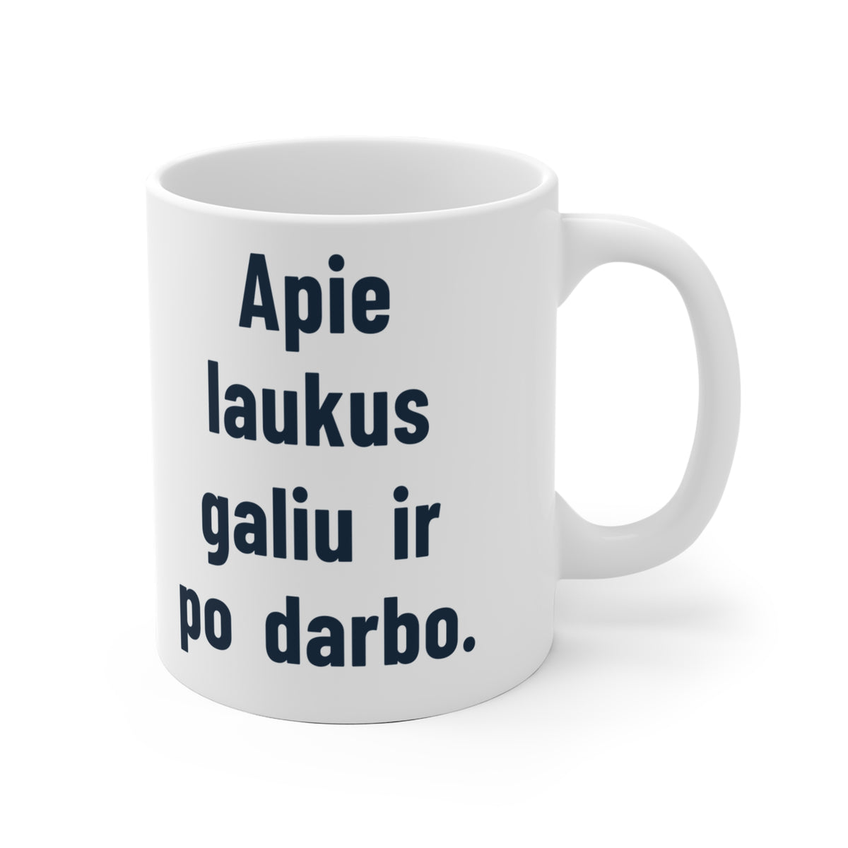 Apie laukus galiu ir po darbo.