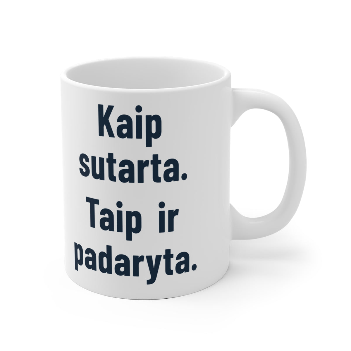 Kaip sutarta. Taip ir padaryta.