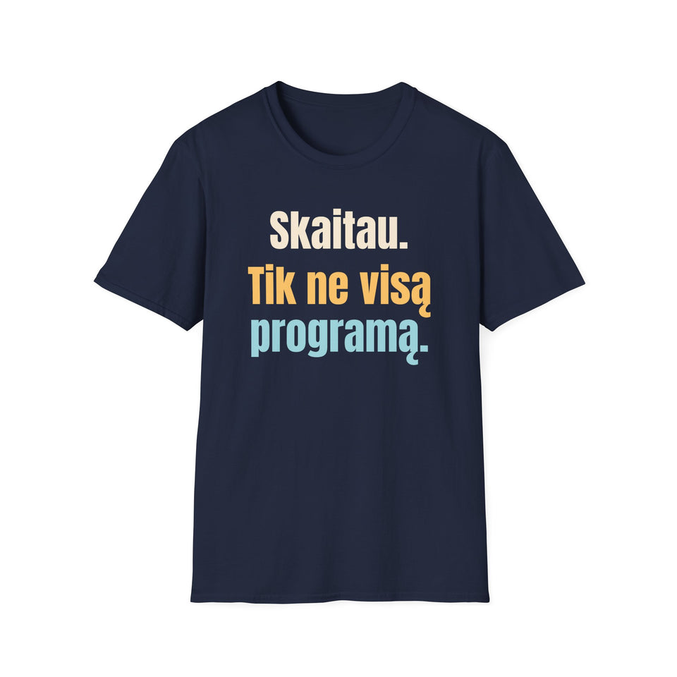 Skaitau. Tik ne visą programą.