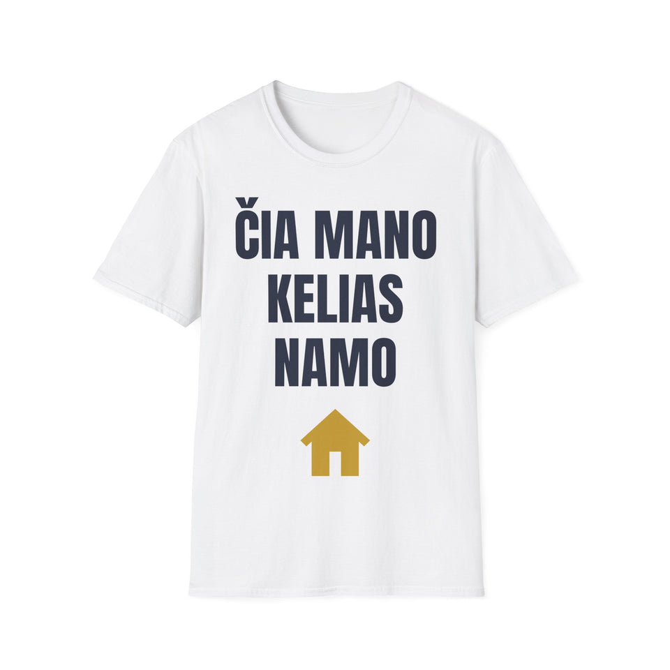 Čia mano kelias namo — Marškinėliai, spauda priekyje