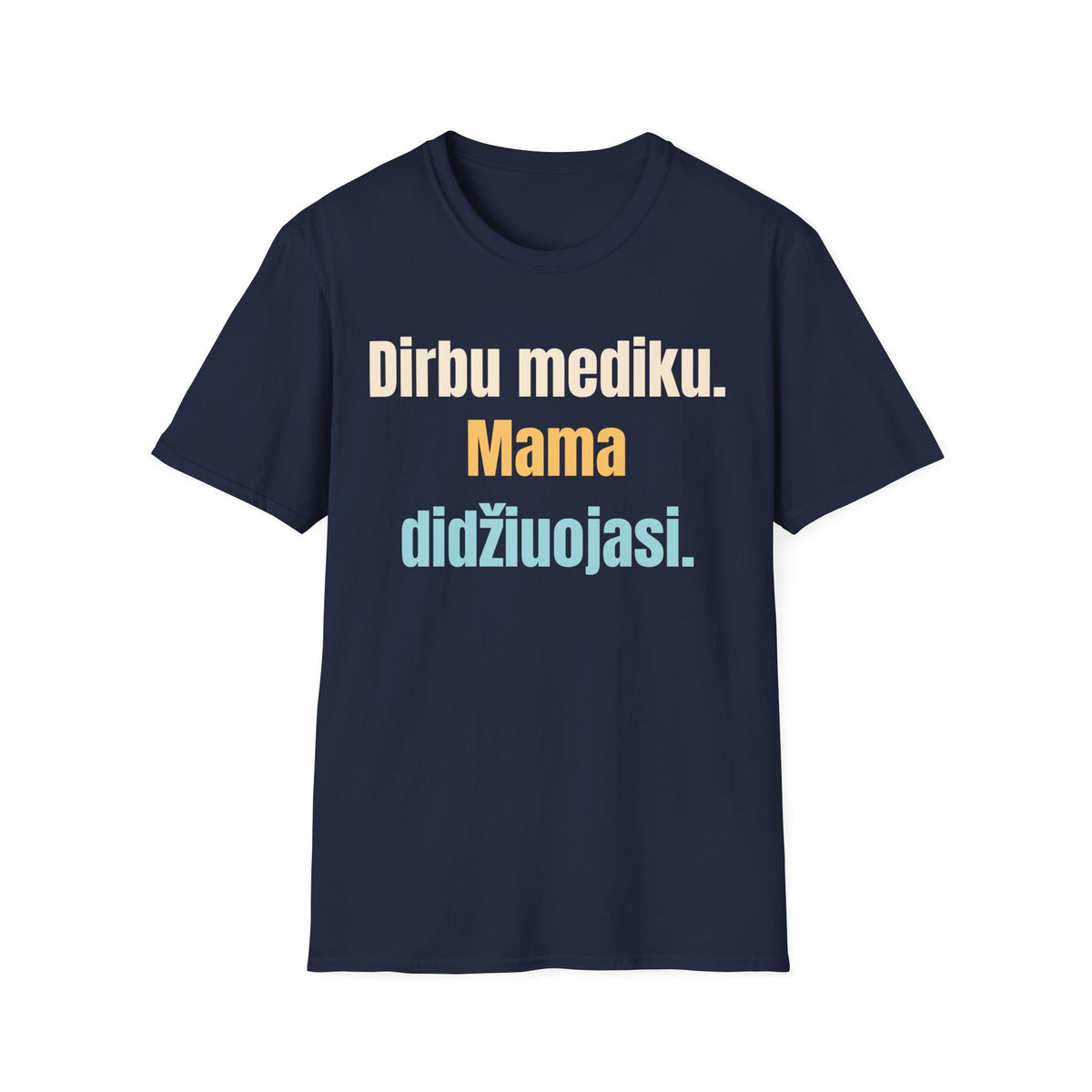 Dirbu mediku. Mama didžiuojasi.