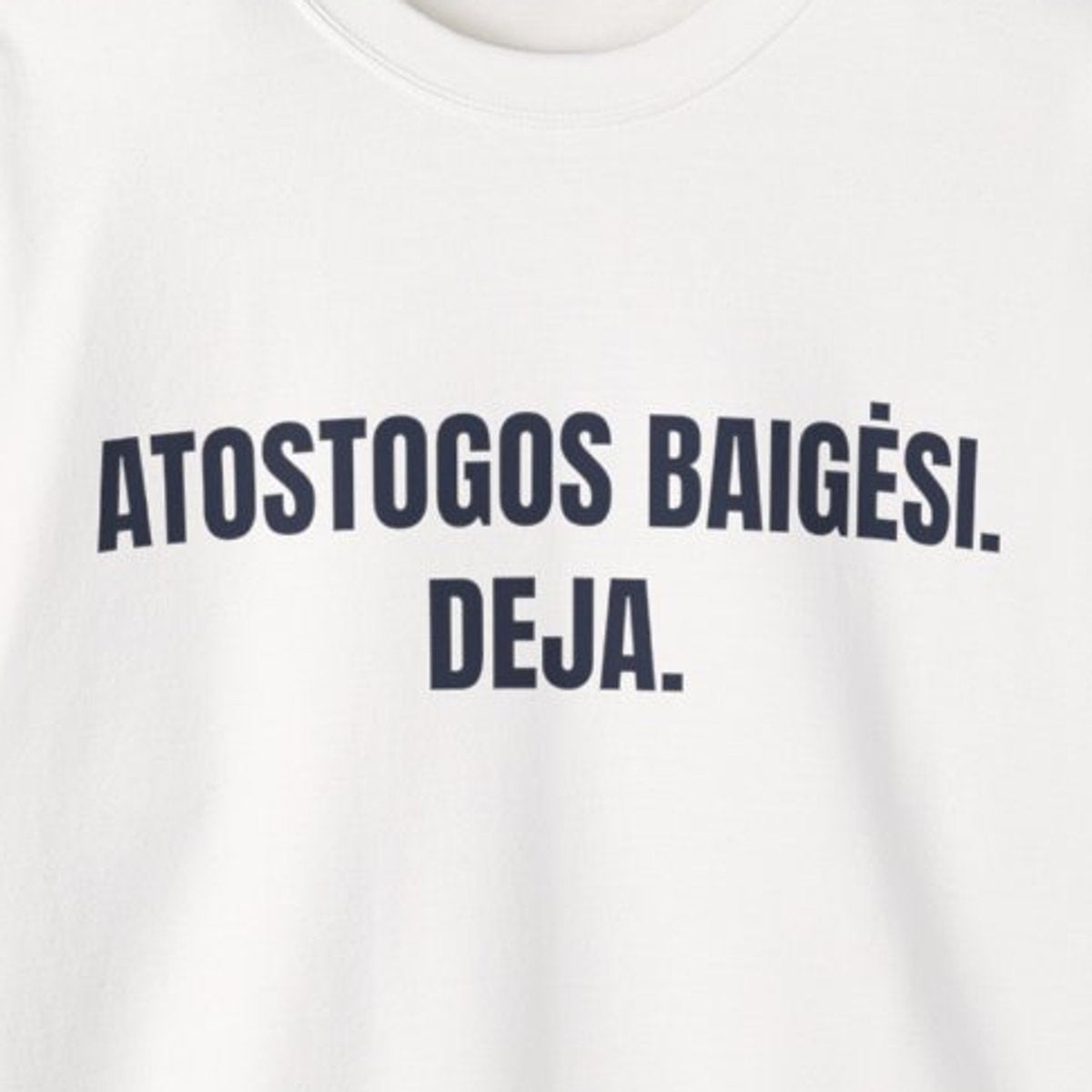 Atostogos baigėsi. Deja. · Džemperis · spauda priekyje