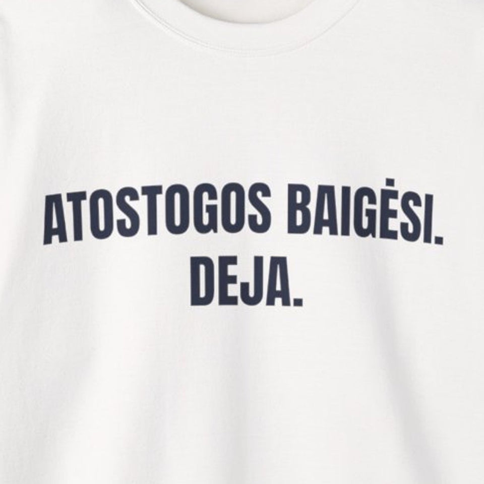 Atostogos baigėsi. Deja. · Džemperis · spauda priekyje