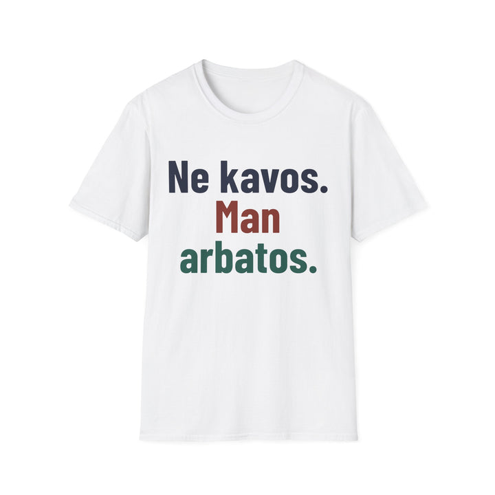 Ne kavos. Man arbatos.