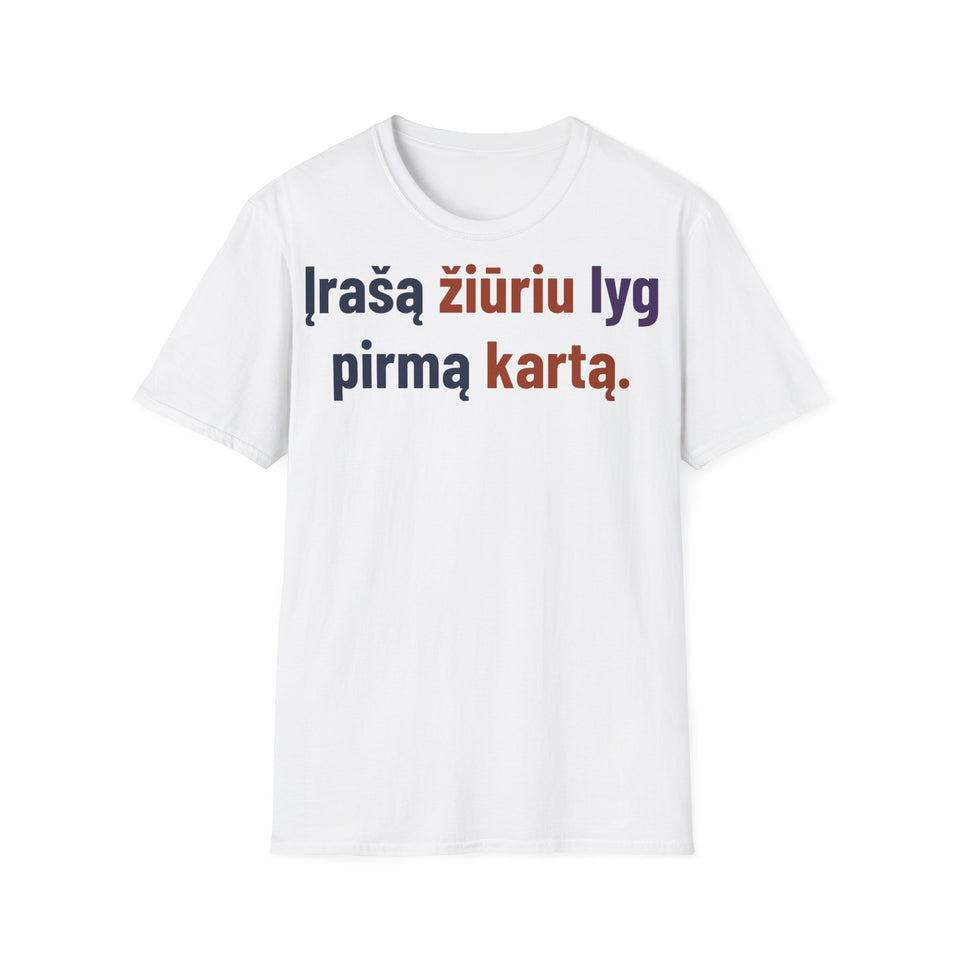 Įrašą žiūriu lyg pirmą kartą.