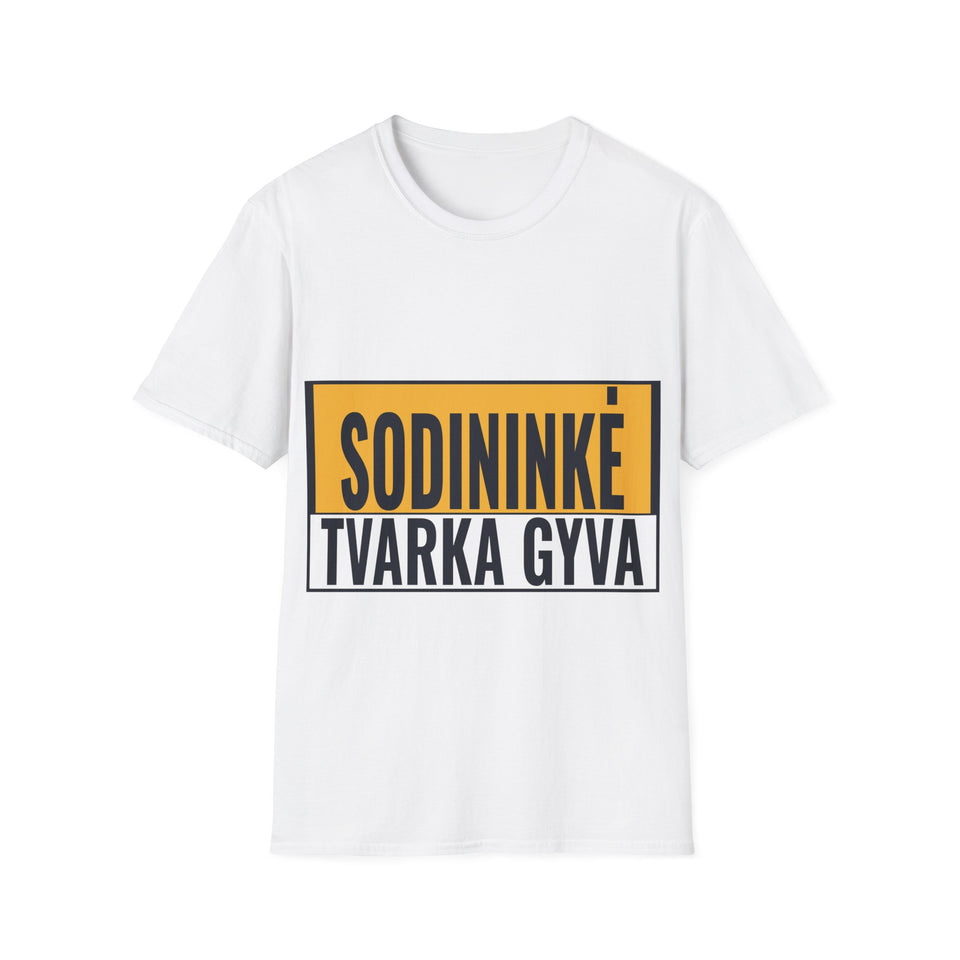 Sodininkė. Tvarka gyva.