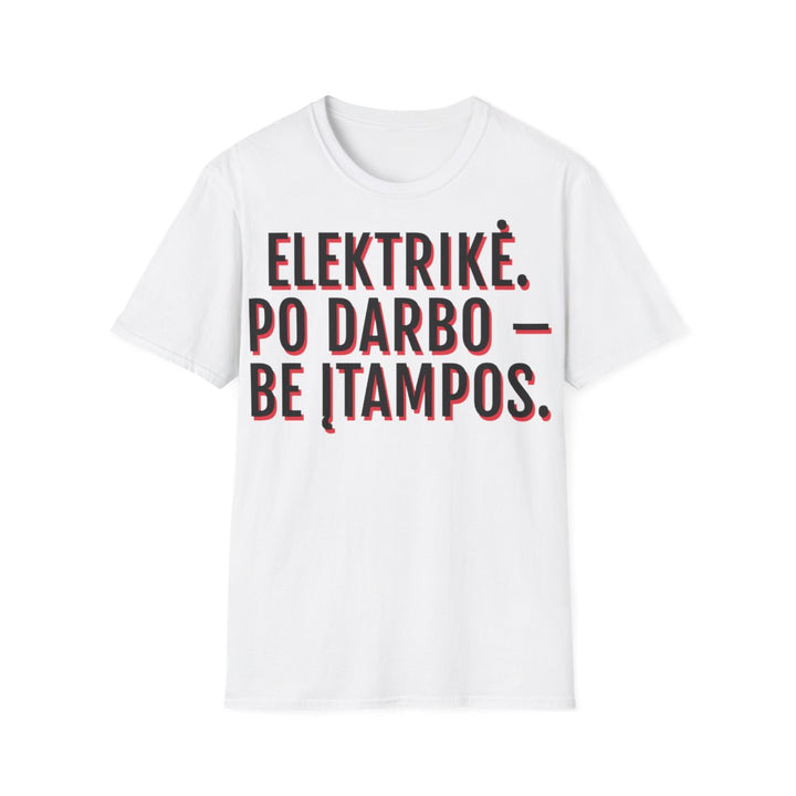 Elektrikė. Po darbo – be įtampos.