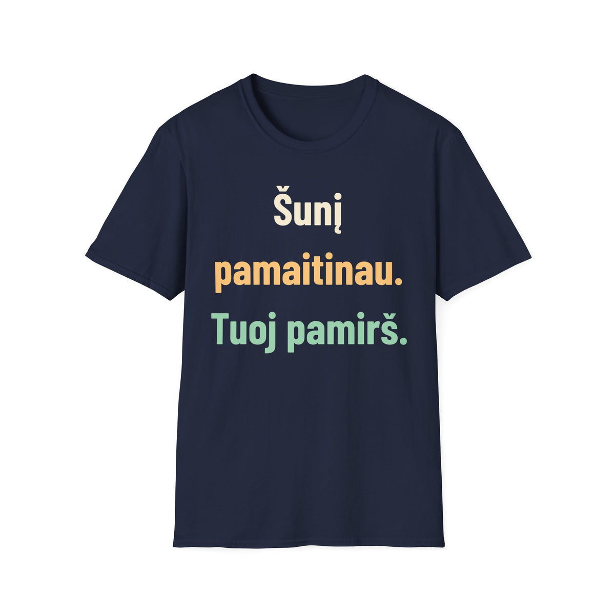 Šunį pamaitinau. Tuoj pamirš.
