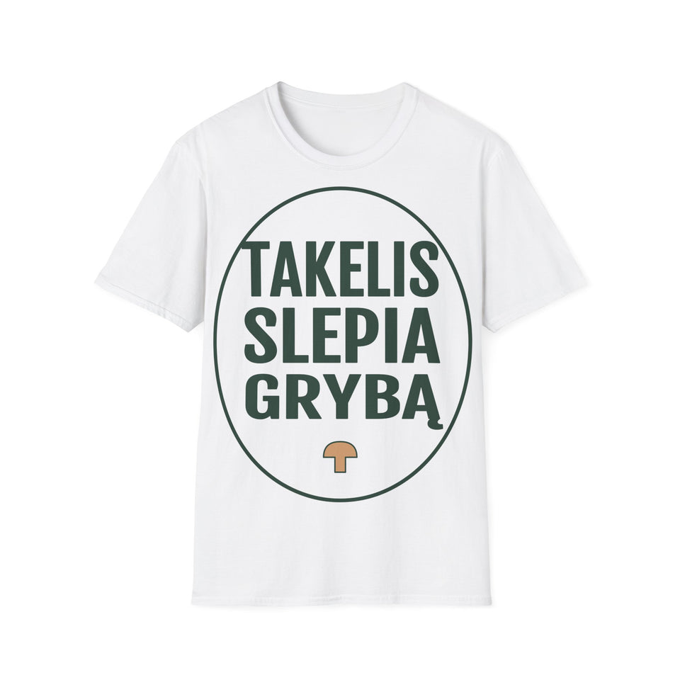 Takelis slepia grybą.