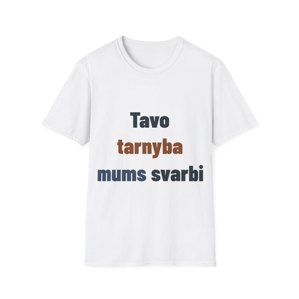 Tavo tarnyba mums svarbi