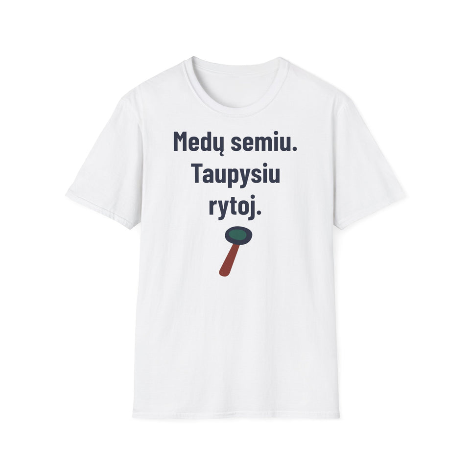 Medų semiu. Taupysiu rytoj.