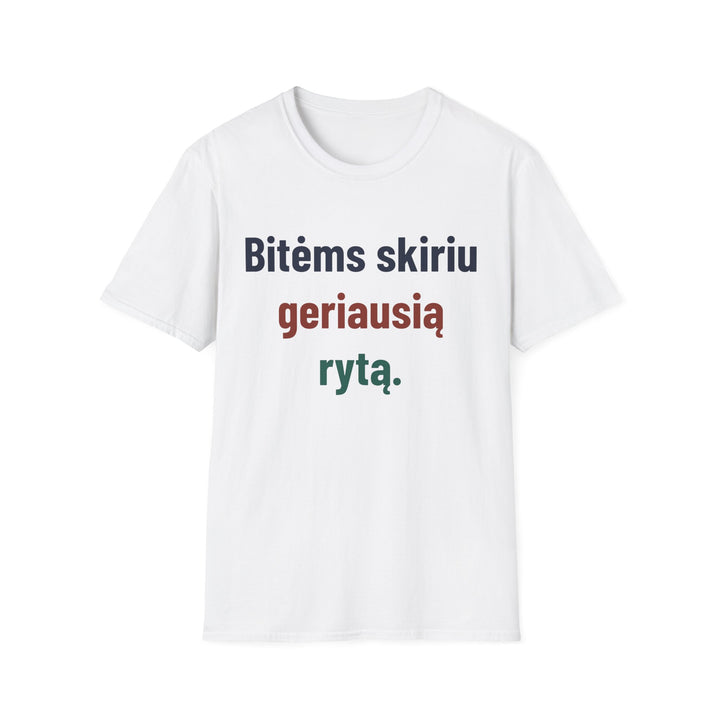 Bitėms skiriu geriausią rytą.