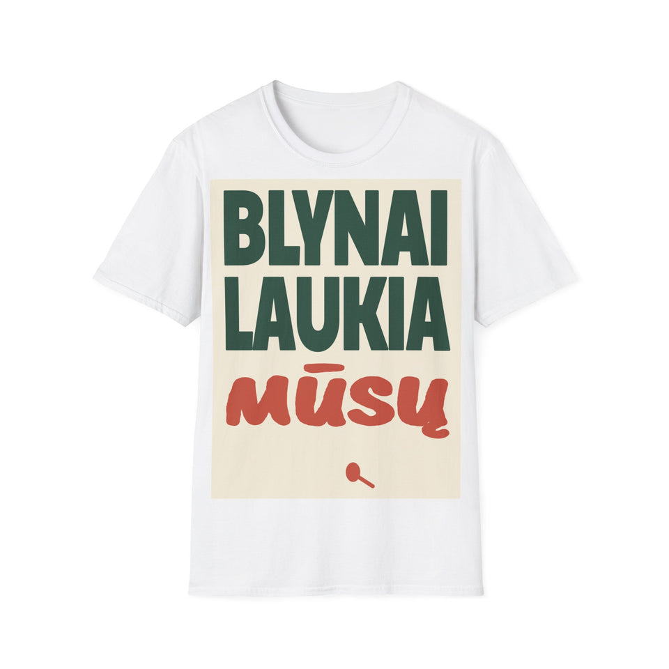Blynai laukia mūsų.