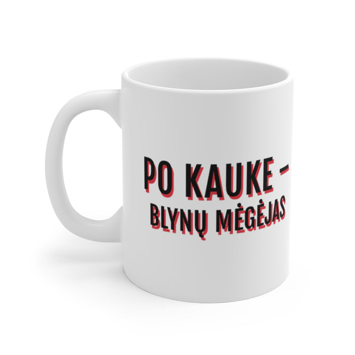 Po kauke – blynų mėgėjas