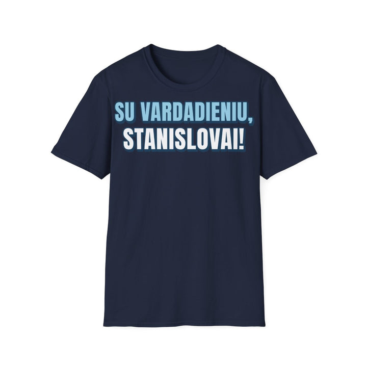 Su vardadieniu, Stanislovai!