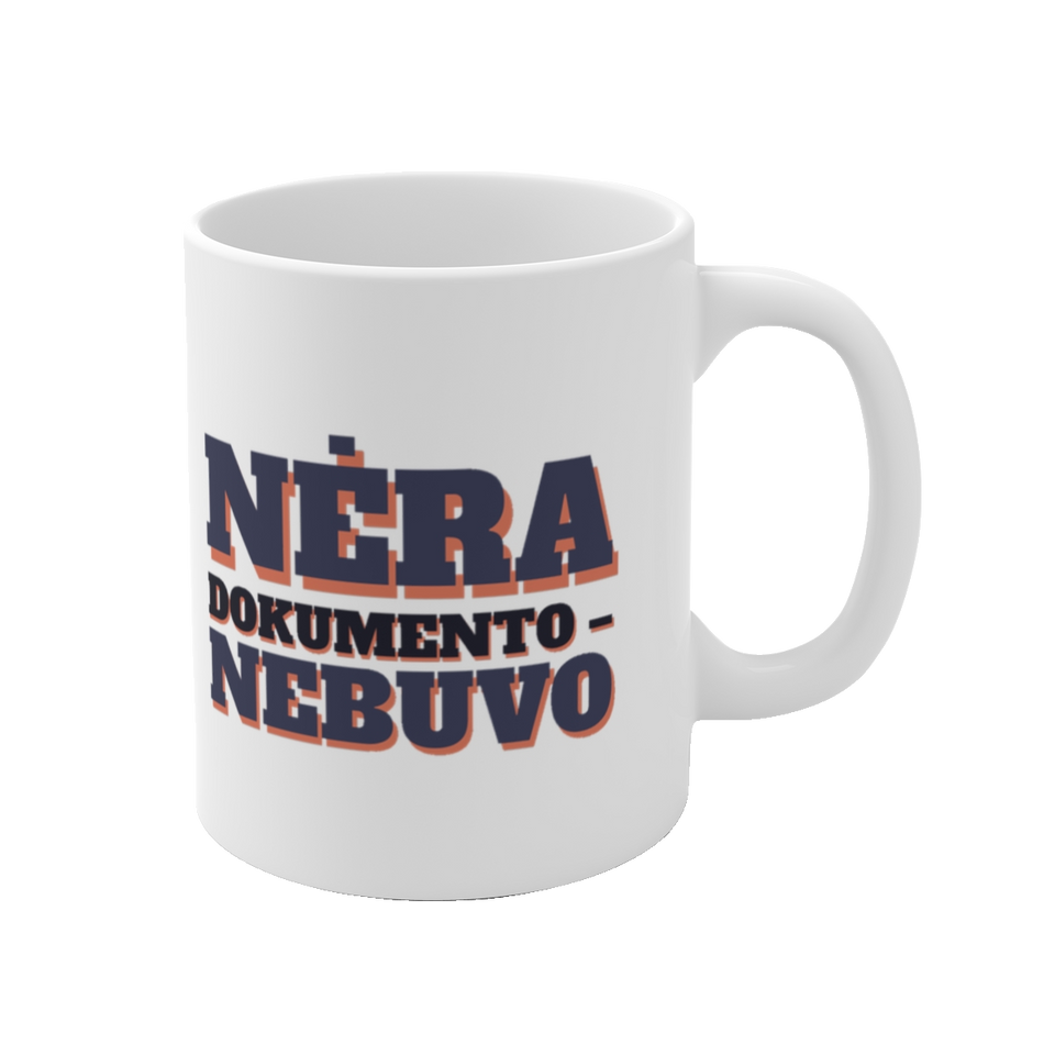 Puodelis „Nėra dokumento – nebuvo“ – vaizdas 1