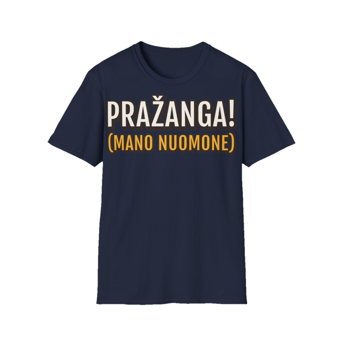 Marškinėliai „Pražanga! (Mano nuomone)“ – tamsiai mėlyna