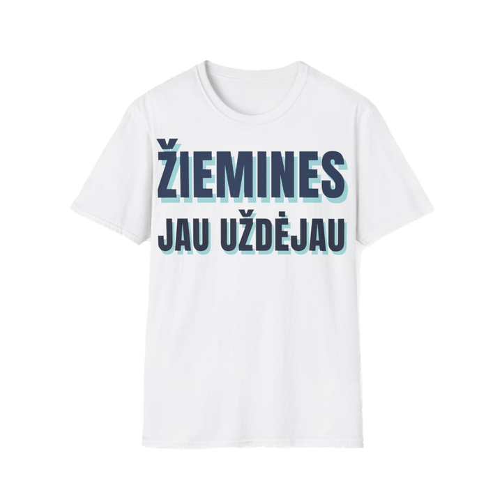 Marškinėliai „Žiemines jau uždėjau“ – balta