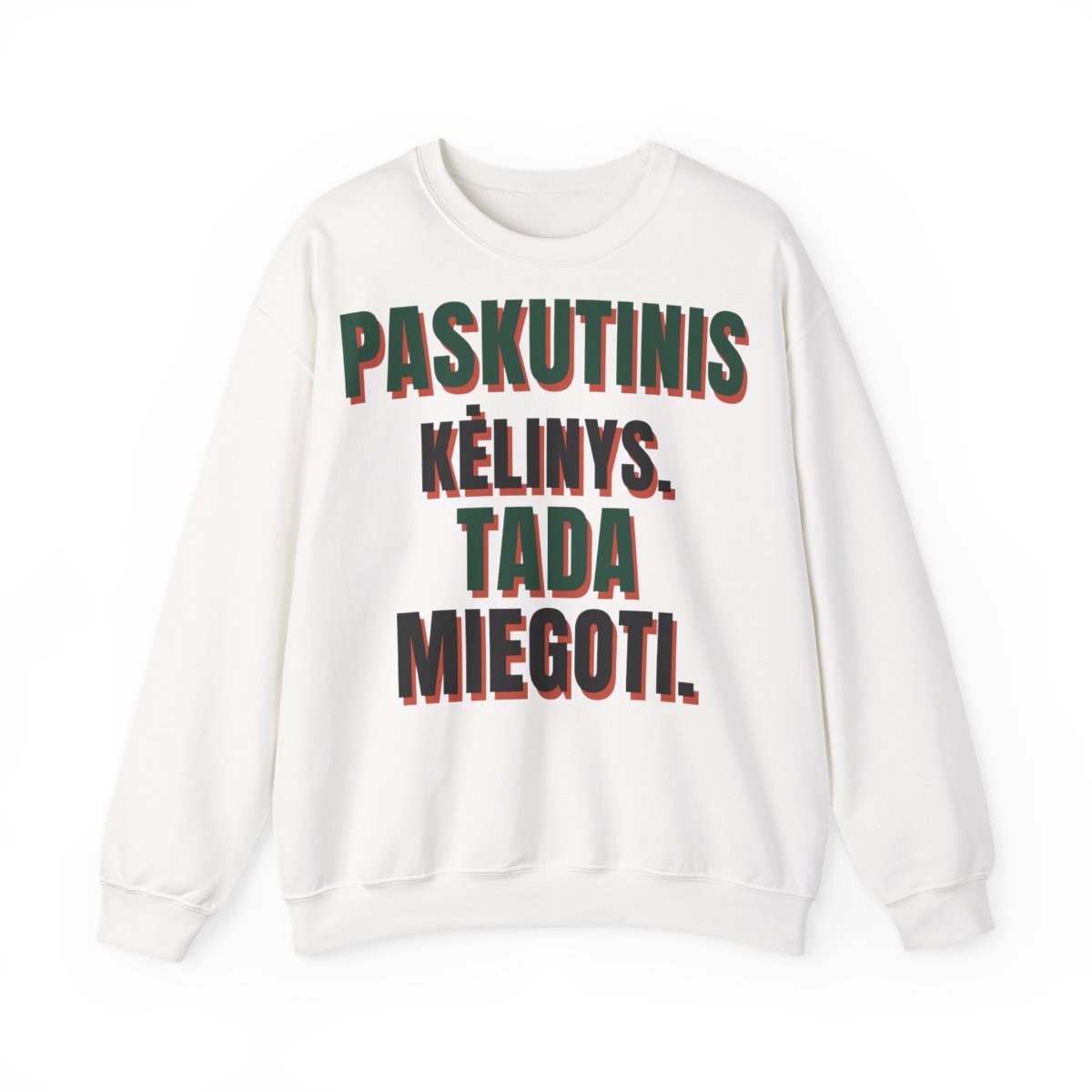 Džemperis „Paskutinis kėlinys. Tada miegoti.“ – balta