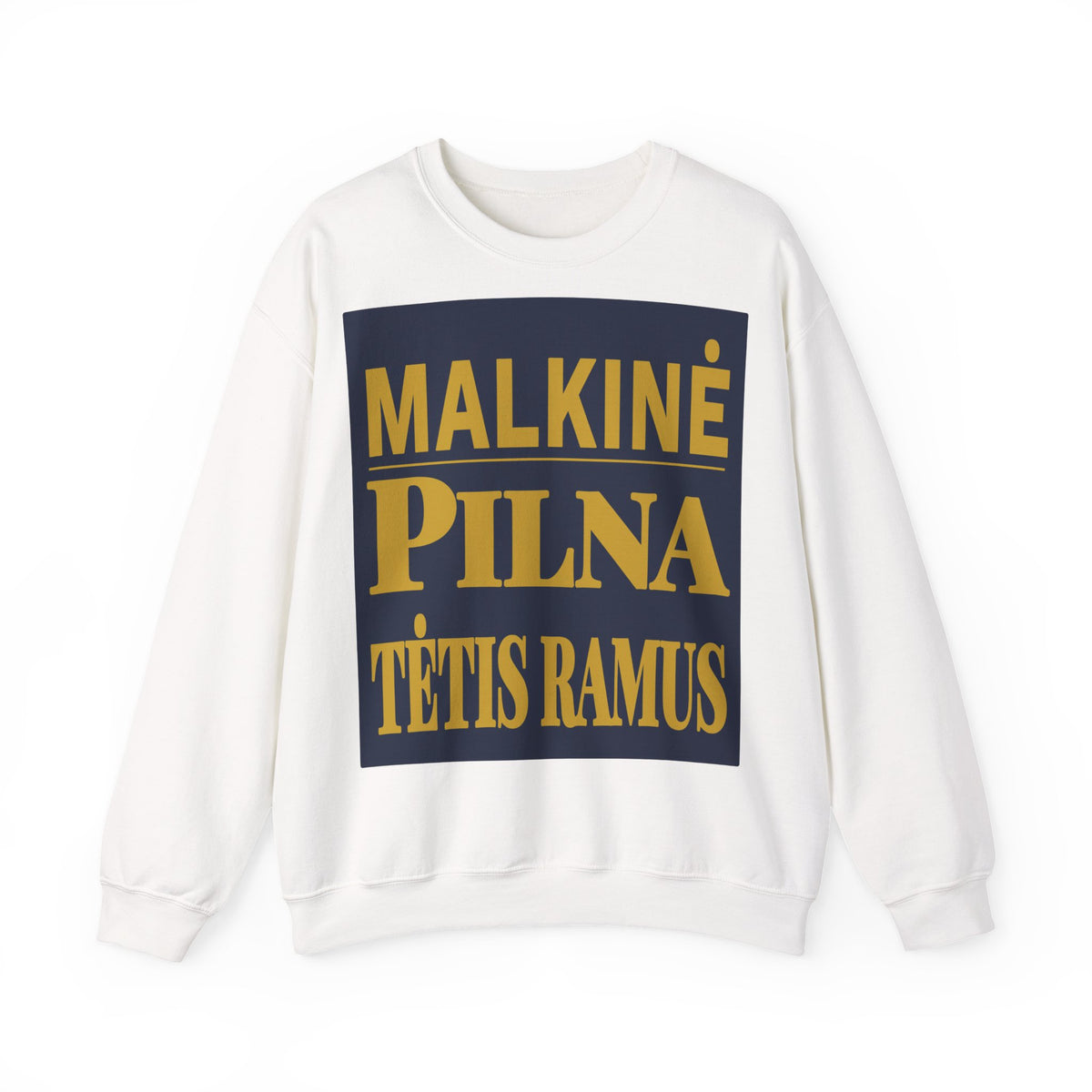 Malkinė pilna. Tėtis ramus.