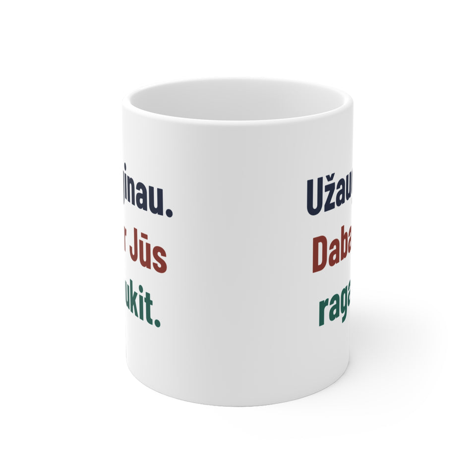 Užauginau. Dabar Jūs ragaukit.