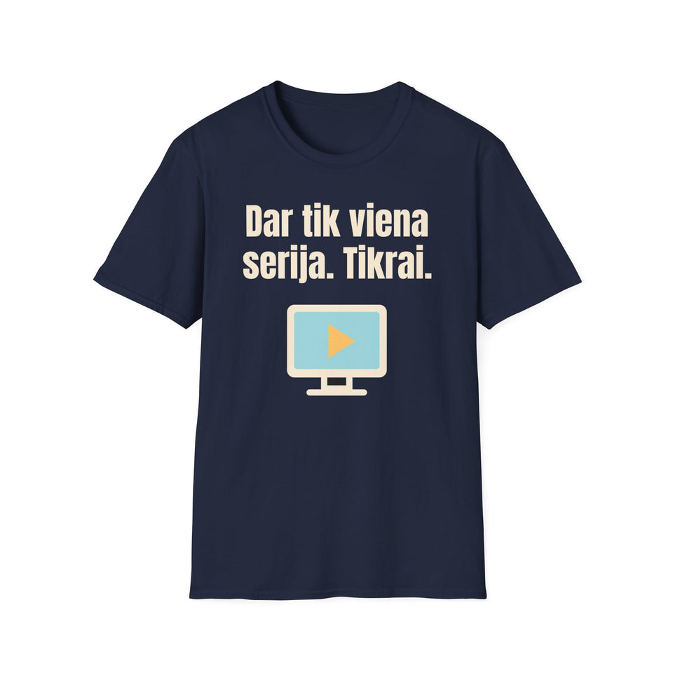 Dar tik viena serija. Tikrai.
