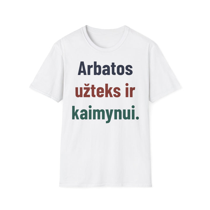 Arbatos užteks ir kaimynui.