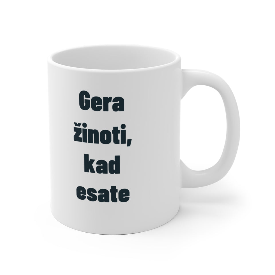 Gera žinoti, kad esate