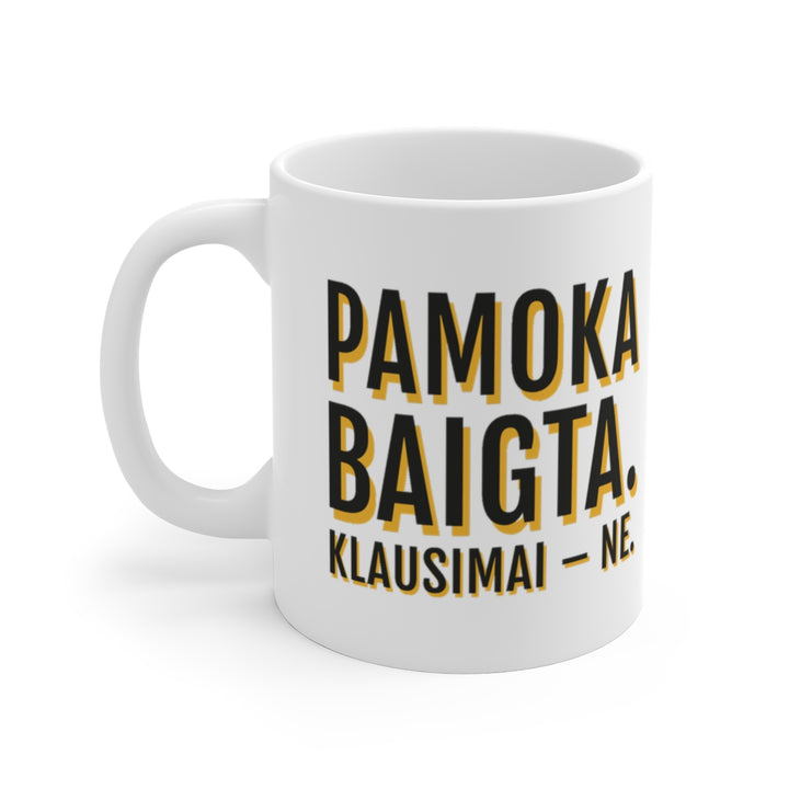 Pamoka baigta. Klausimai – ne.