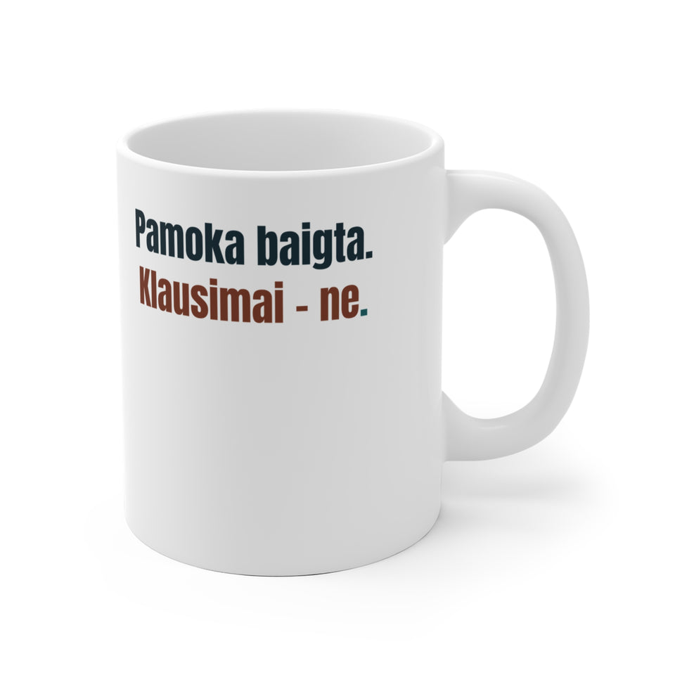 Pamoka baigta. Klausimai – ne.