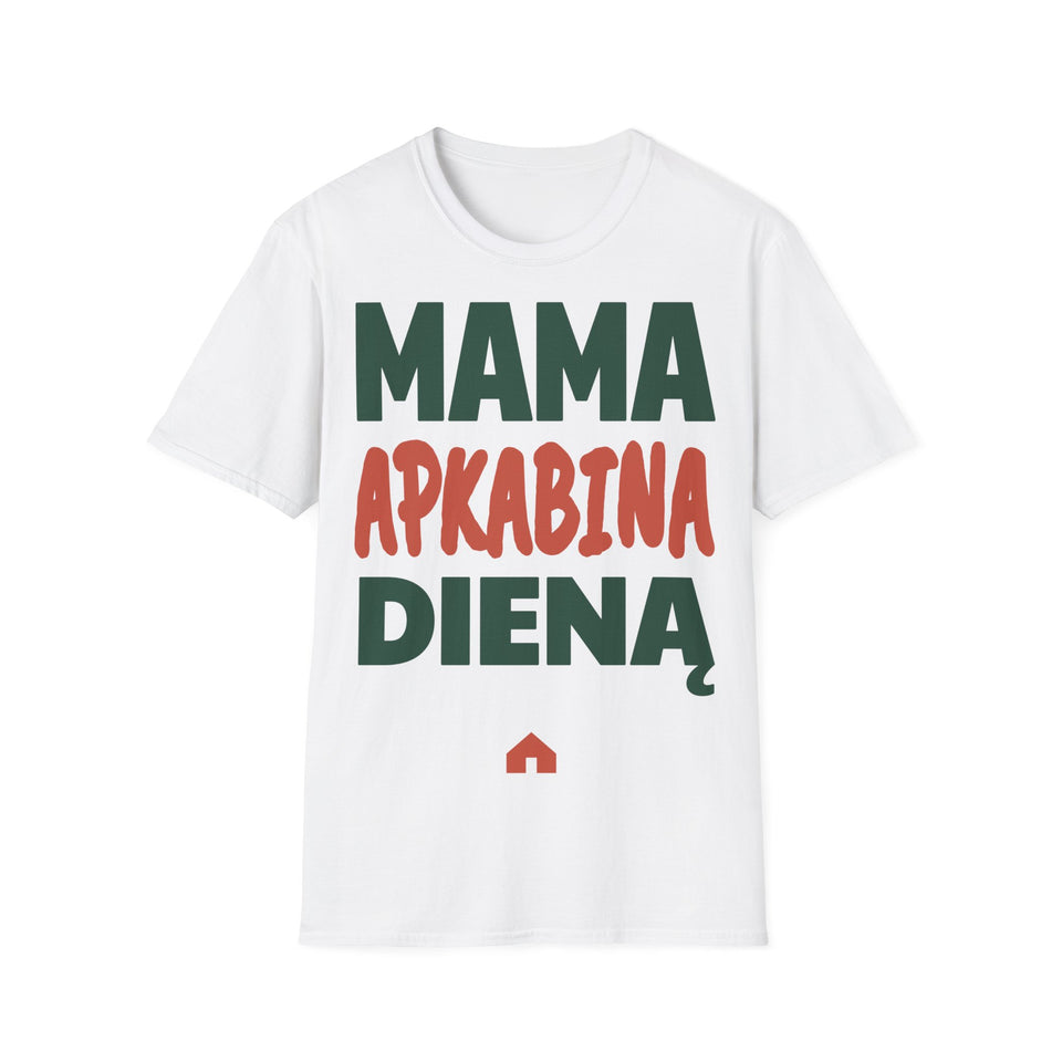 Mama apkabina dieną.