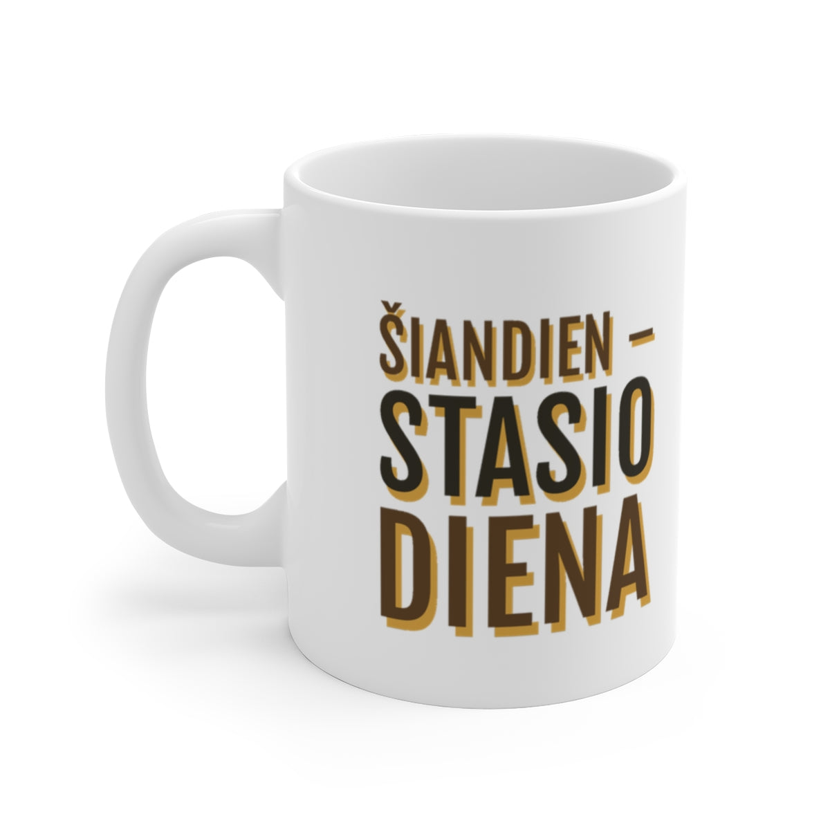 Puodelis „Šiandien – Stasio diena“