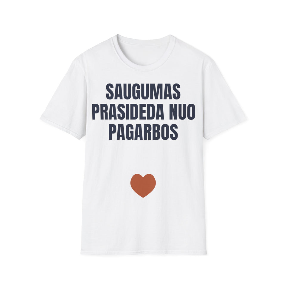 Saugumas prasideda nuo pagarbos — Marškinėliai, spaudos vaizdas