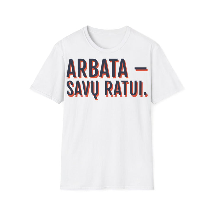 Arbata – savų ratui.