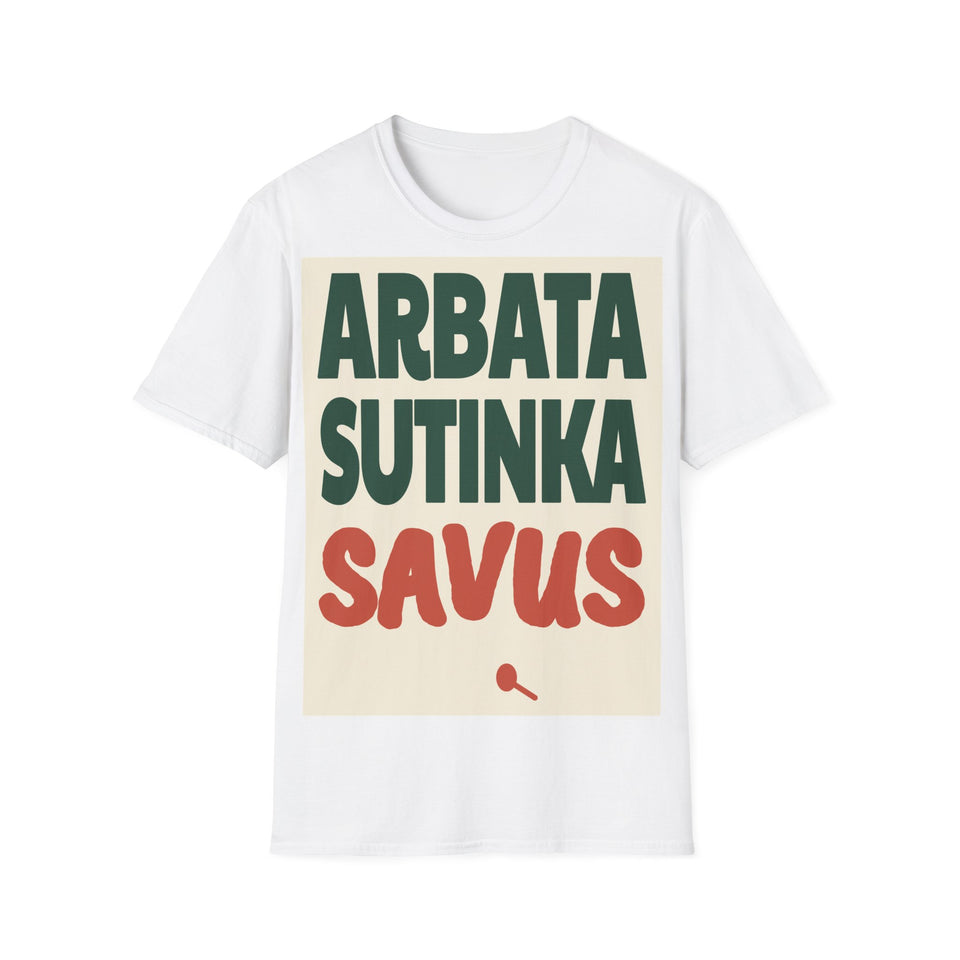 Arbata sutinka savus.