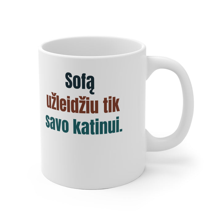Sofą užleidžiu tik savo katinui.