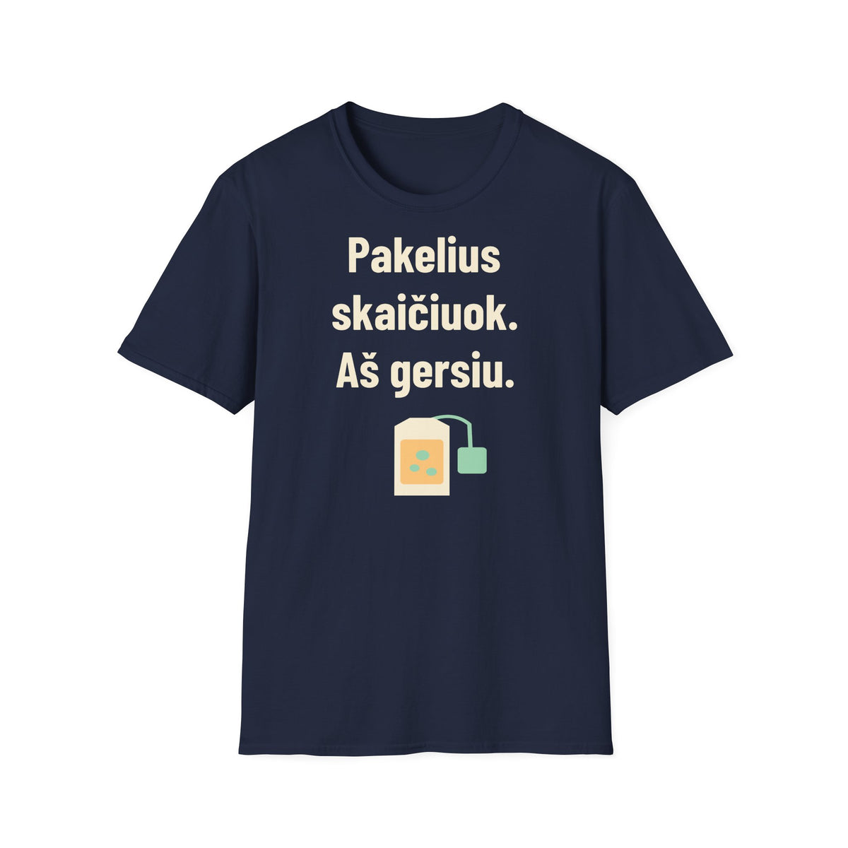Pakelius skaičiuok. Aš gersiu.