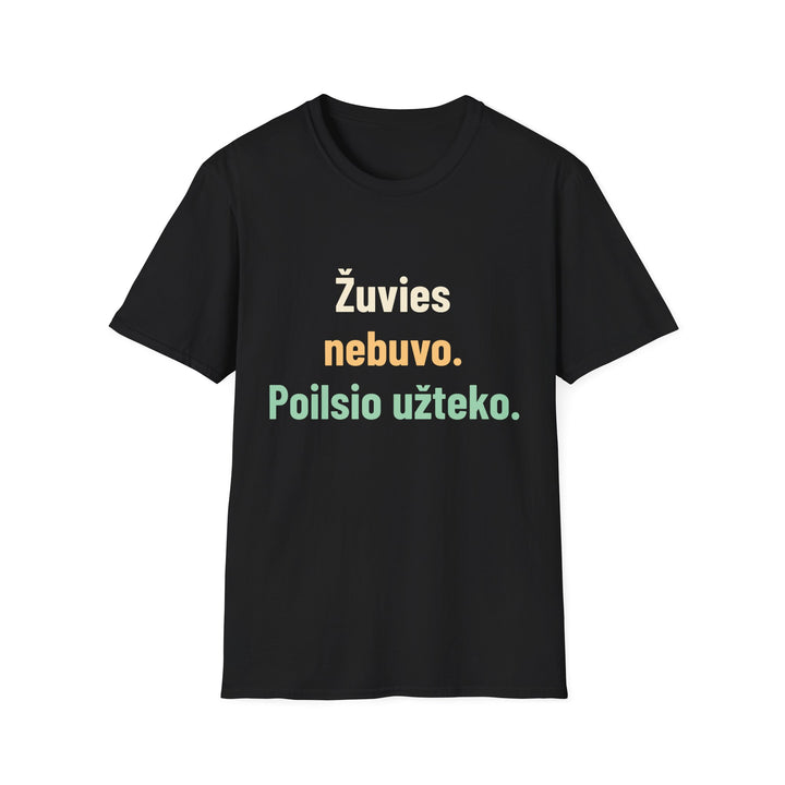 Žuvies nebuvo. Poilsio užteko.