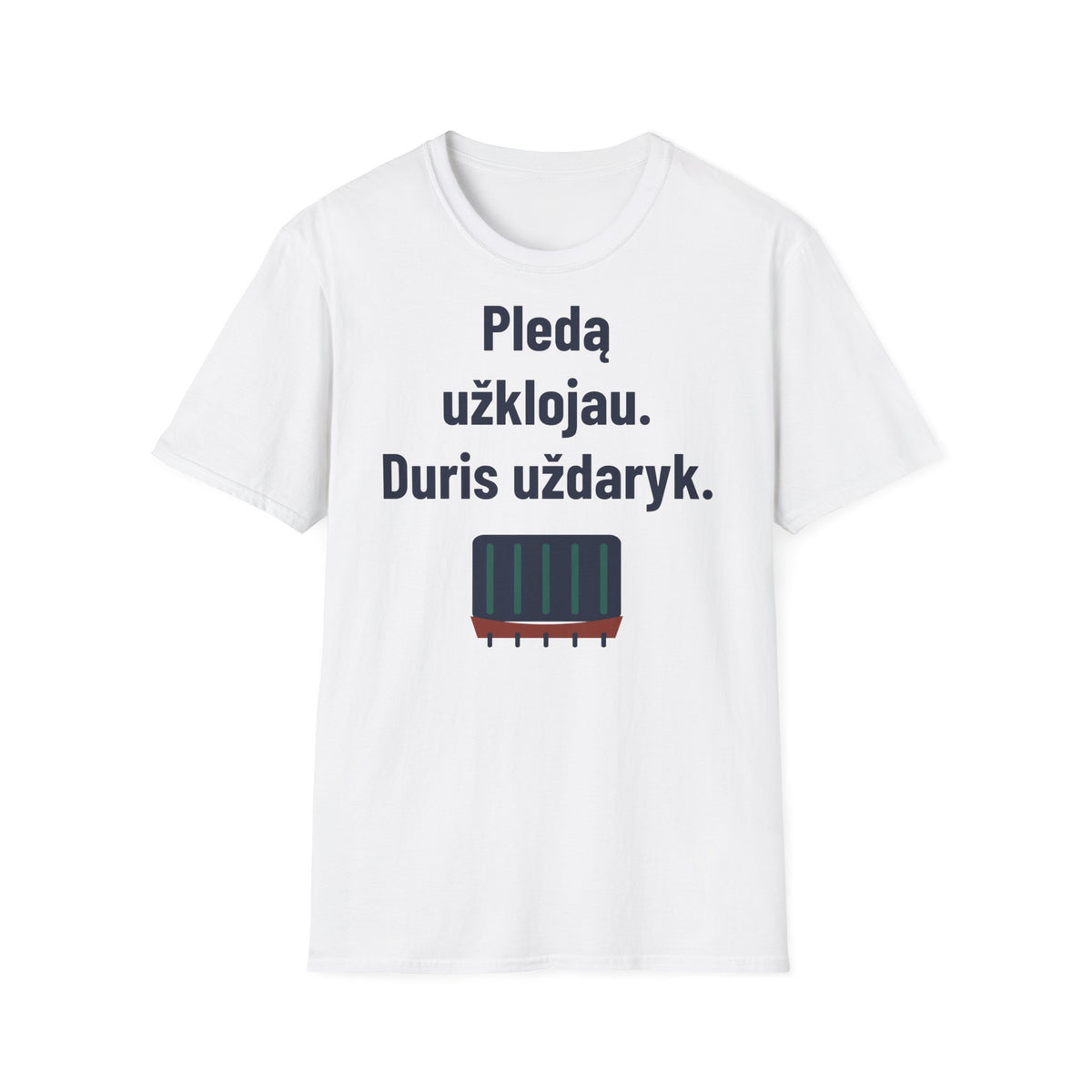 Pledu užsiklojau. Duris uždaryk.
