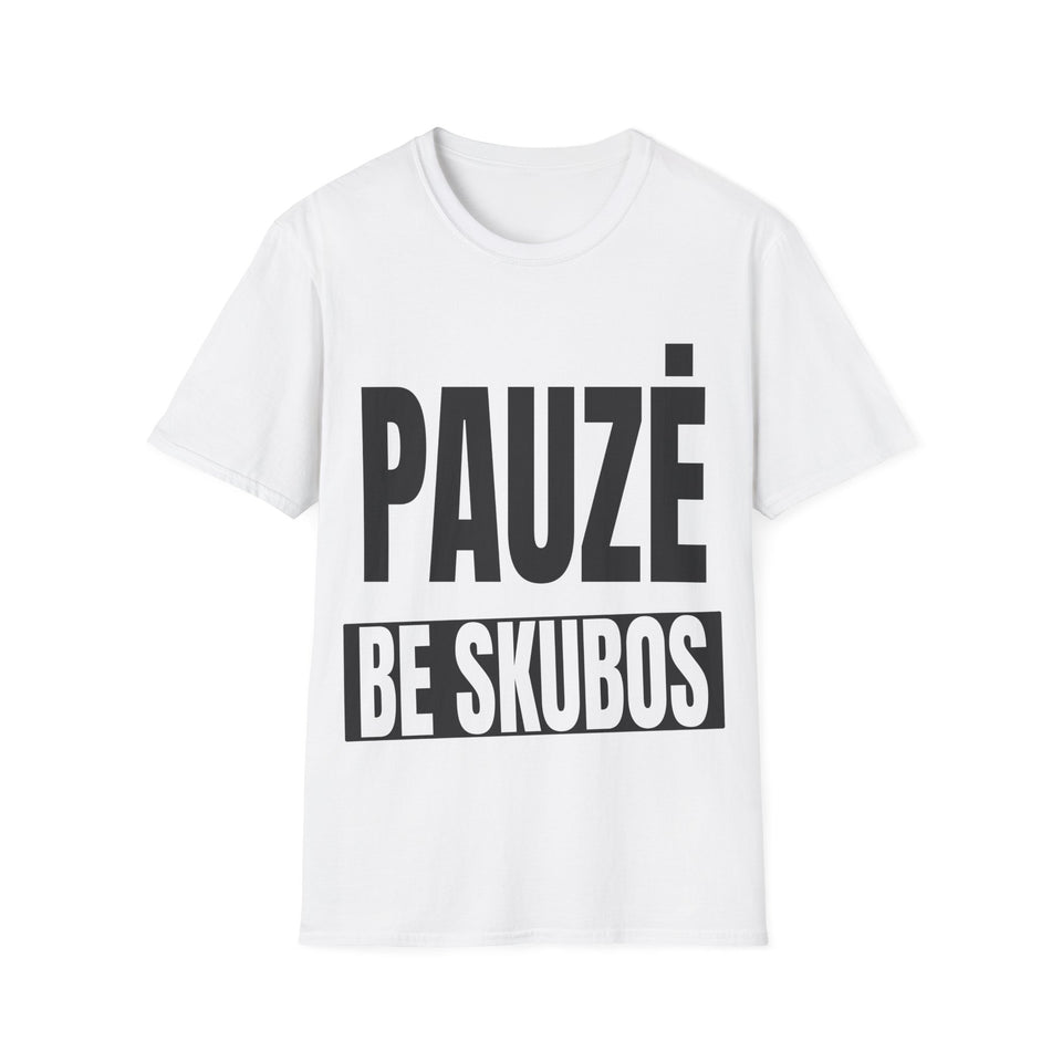 Pauzė be skubos.